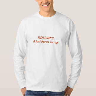 T-shirt RDS/CRPS apenas queima-me acima