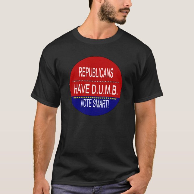 T-shirt Republicanos Têm D.U.M.B. (Frente)