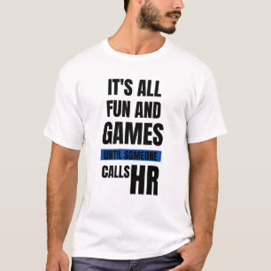 T-Shirt RH Engraçado - É Tudo Divertido E Jogos At