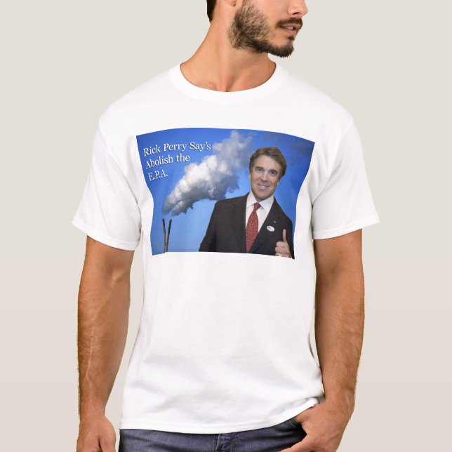 T-shirt Rick Perry abole o Epa (Frente)
