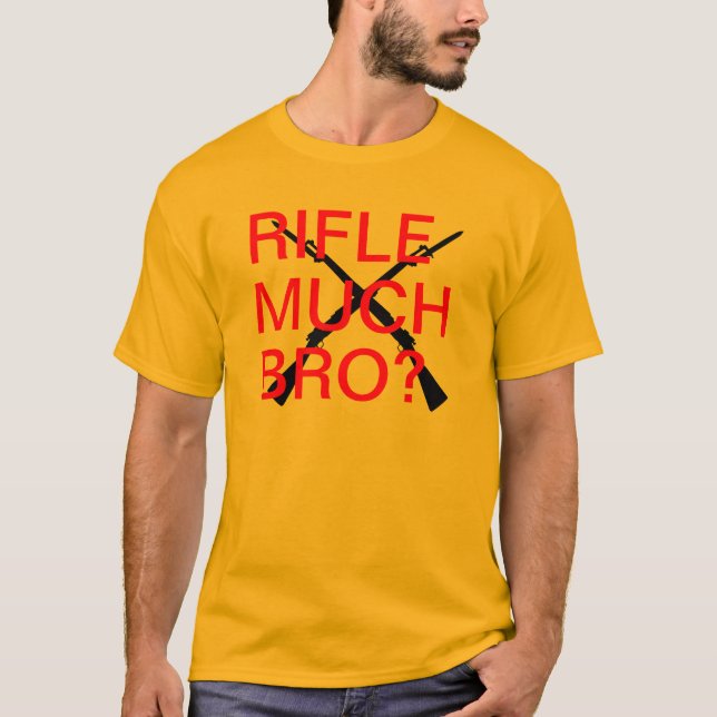 T-shirt Rifle muito Bro? (Frente)