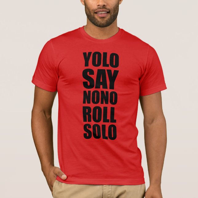 T-shirt Rolo de YOLO de solo (Frente)