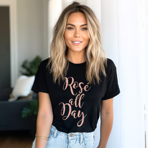 T-shirt Rosé All Day Modern Rosa Dourado Script Women's