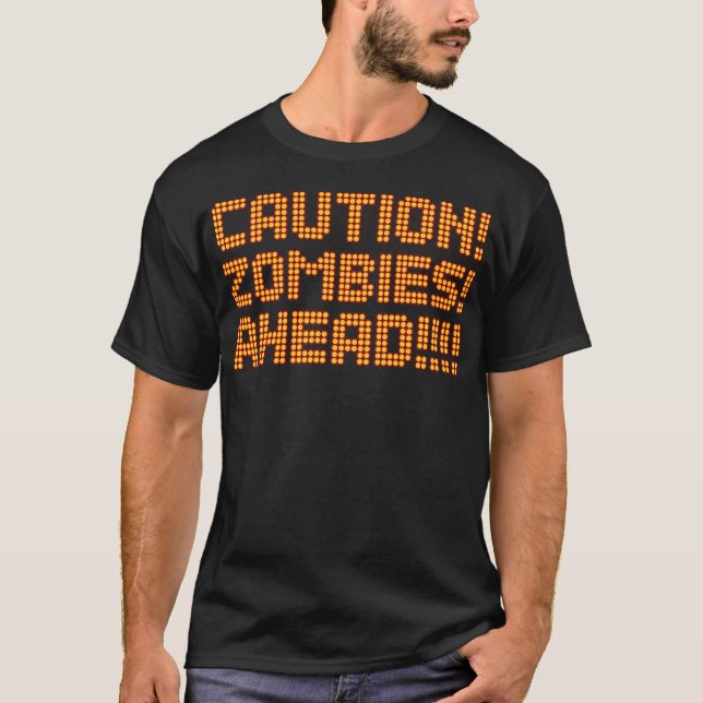 T-shirt Rua dos ZOMBIS do CUIDADO ADIANTE que adverte a (Frente)
