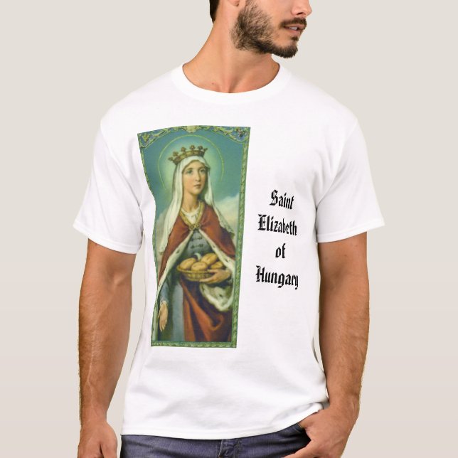 T-shirt rua elizabeth de Hungria, SaintElizabethofHungary (Frente)