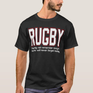 T-shirt Rugby, você nunca esquecerá hoje pela tinta person