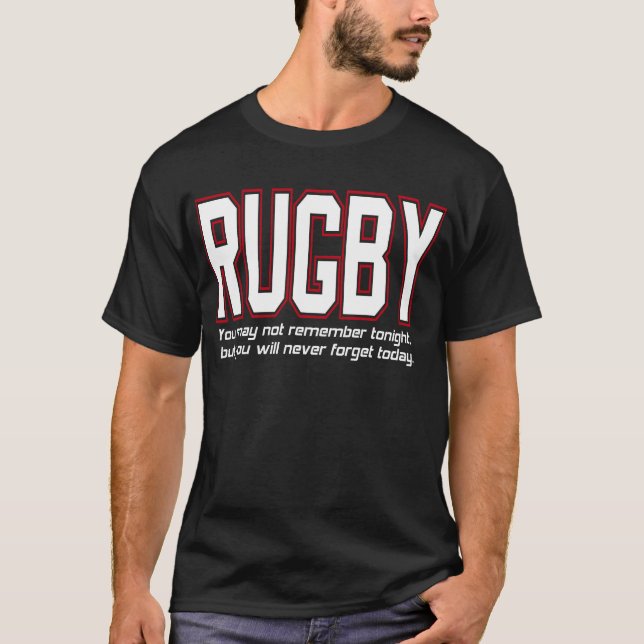 T-shirt Rugby, você nunca esquecerá hoje pela tinta person (Frente)