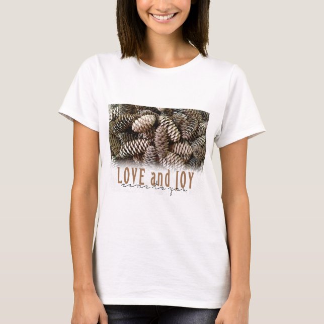 T-shirt Rustic Holiday Love and Joy Pine Cone (Frente)