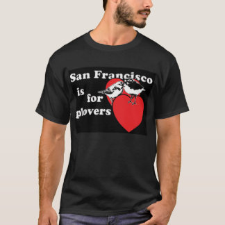 T-shirt San Francisco é para tarambolas