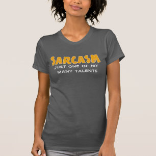 T-shirt SARCASMO apenas um de meu T de muitos talentos