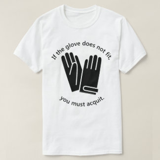 T-shirt Se a luva não cabe…