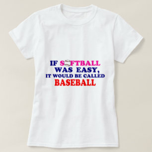 T-shirt Se o softball era fácil….