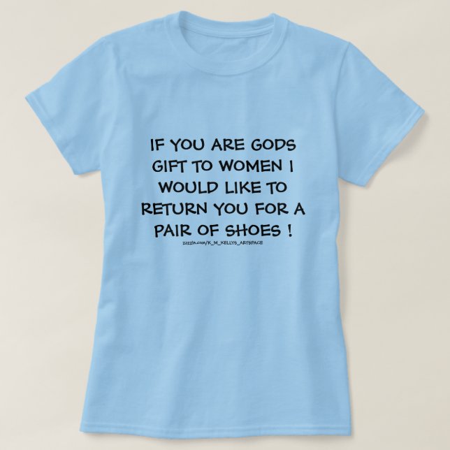 T-shirt SE VOCÊ É O PRESENTE DE DEUS Mulheres . (Frente do Design)