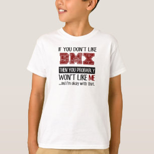 T-shirt Se você não gosta de BMX legal