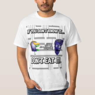 T-shirt Se você não o sabe, não o coma!