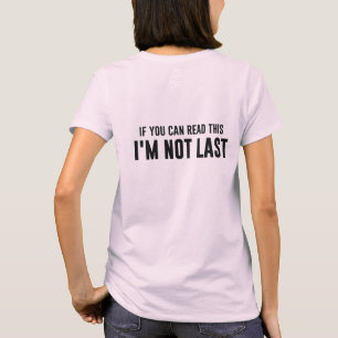 T-shirt Se você pode ler este que eu não sou último