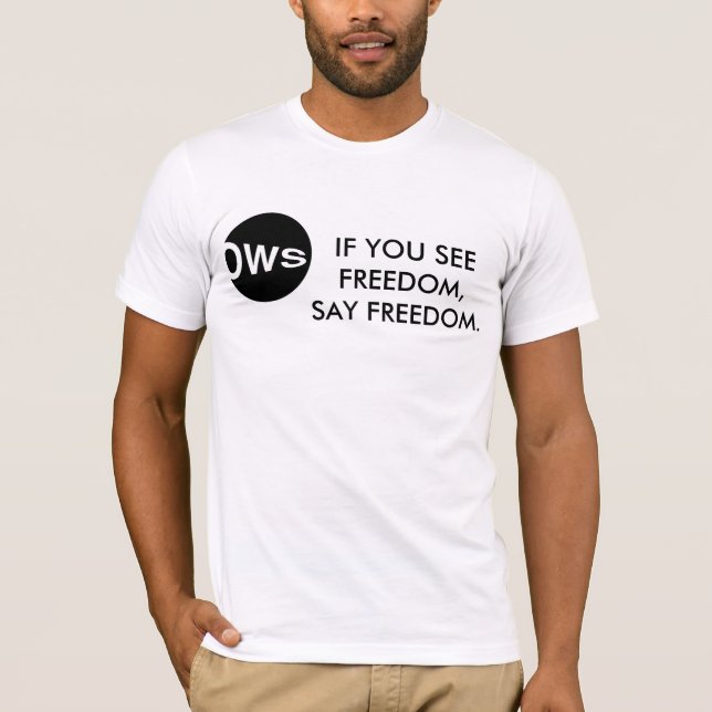 T-SHIRT SE VOCÊ VÊ A LIBERDADE (Frente)