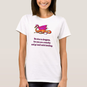 T-shirt Seja agradável aos dragões