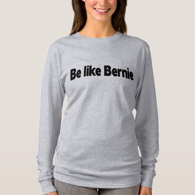 T-shirt Seja como Bernie e mantenha morno (Frente)