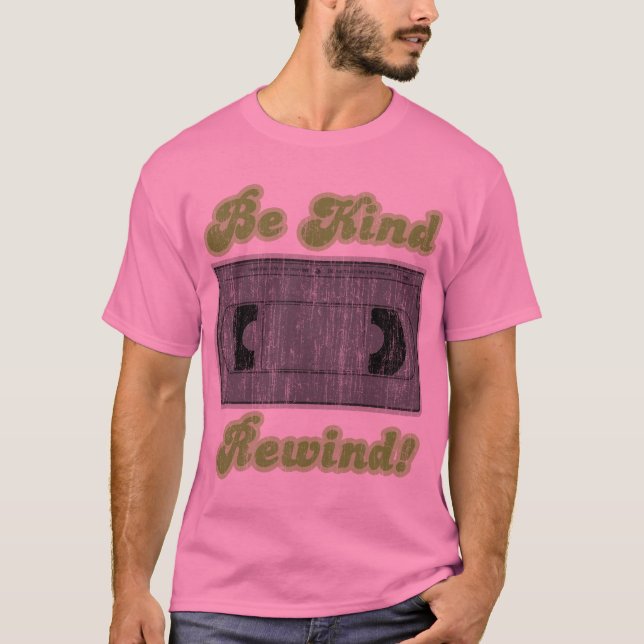 T-shirt Seja gentil, Rewind (Frente)