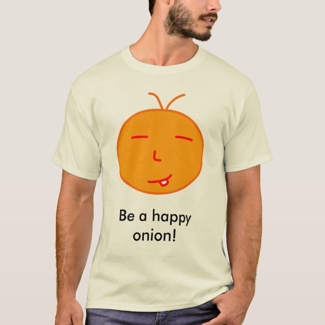 T-shirt Seja uma cebola feliz! (Frente)