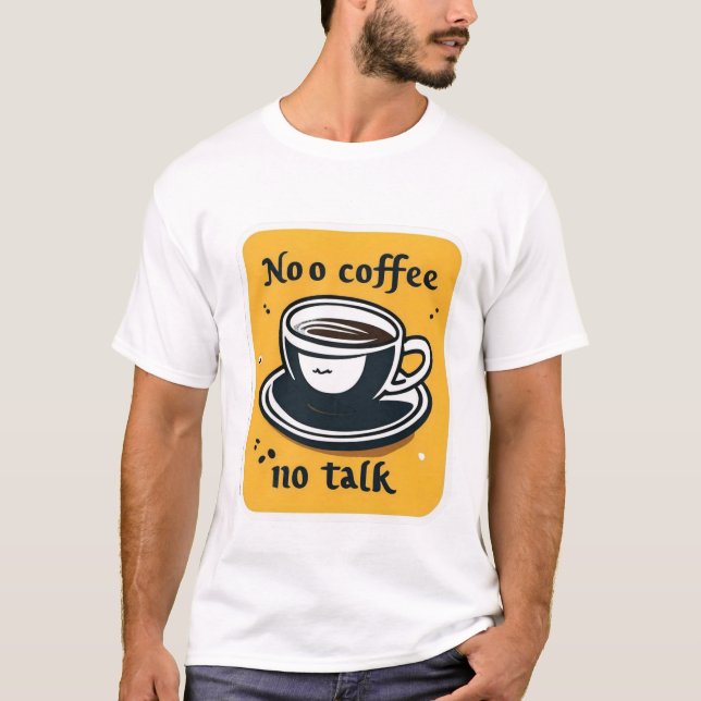 T-Shirt Sem café sem conversa (Frente)