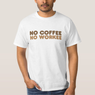 T-shirt Sem Café Sem Trabalho