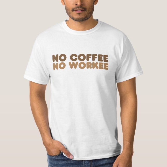 T-shirt Sem Café Sem Trabalho (Frente)