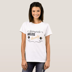T-SHIRT SEM IDADE DA BELEZA