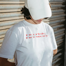 T-shirt "Sem Risco, Sem História"