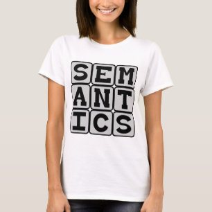 T-shirt Semântica, o Estudo do Significado
