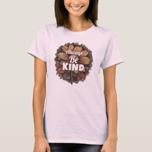 T-Shirt Sempre Seja gentil