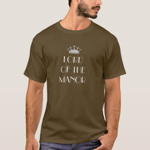 T-shirt Senhor da Mansão Sua Senhoria