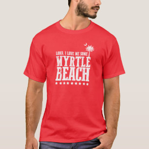 T-shirt Senhor, eu amo-me algum Myrtle Beach