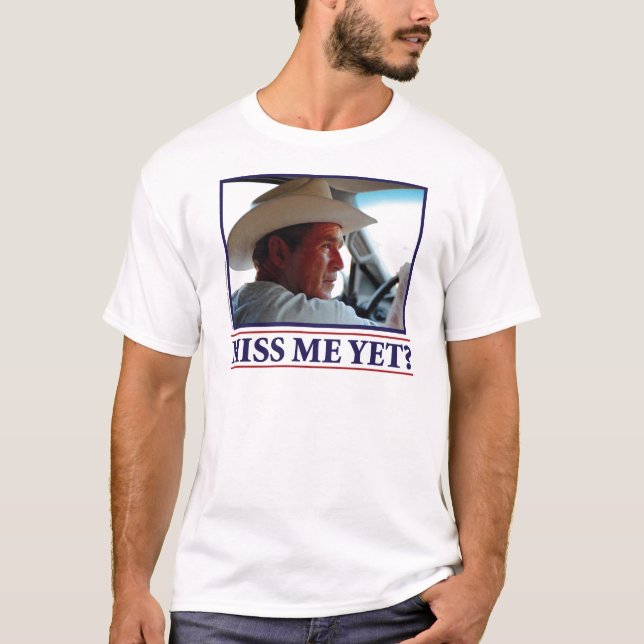 T-shirt Senhorita Me Ainda de George W Bush (Frente)