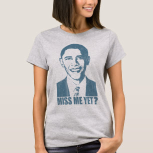 T-shirt Senhorita Me Ainda de Obama? afligido