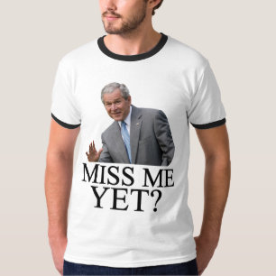 T-shirt Senhorita Me Ainda? Humor de Bush George Bush