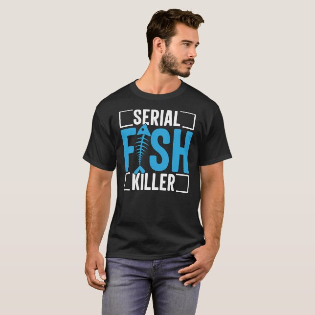 T-Shirt Serial Fisk Killer | Gift For Dad (Frente Completa)