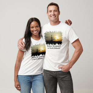 T-shirt Shakin' a terra em North Dakota!