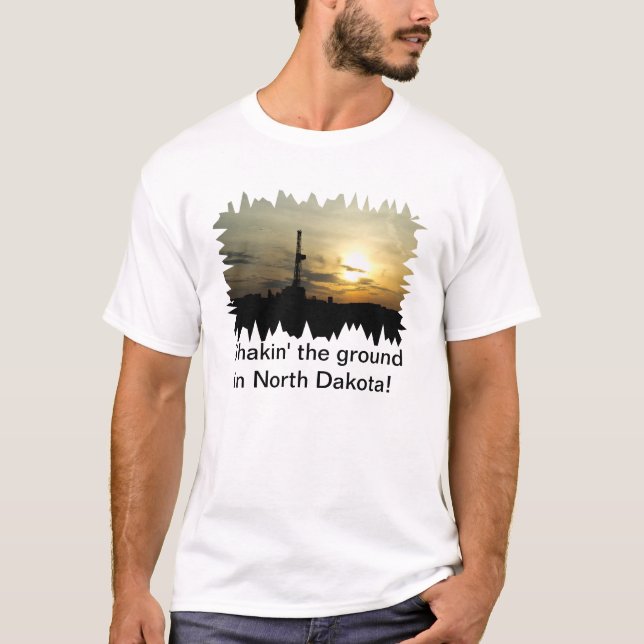 T-shirt Shakin a terra em North Dakota! (Frente)
