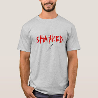 T-SHIRT SHANKED