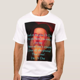 T-shirt shirtDee3, olhar em mim, eu sou Dr. DeeNo um sou