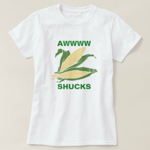 T-shirt Shucks de Awww