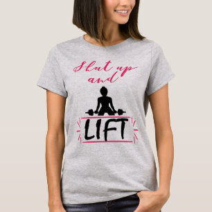 T-shirt Shut Up and Lift, Strong Woman