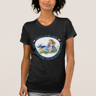 T-shirt Siga-me, mim tomá-lo-á ao país das maravilhas -