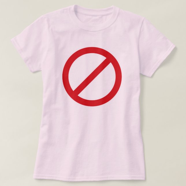 T-shirt Símbolo da proibição Sign/No (Frente do Design)