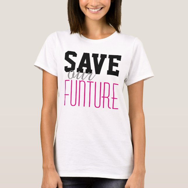 T-shirt Simplesmente design de texto "SALVE nossa FUNÇÃO" (Frente)