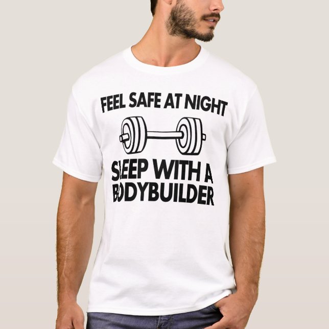 T-shirt Sinta seguro no sono da noite com um bodybuilder (Frente)