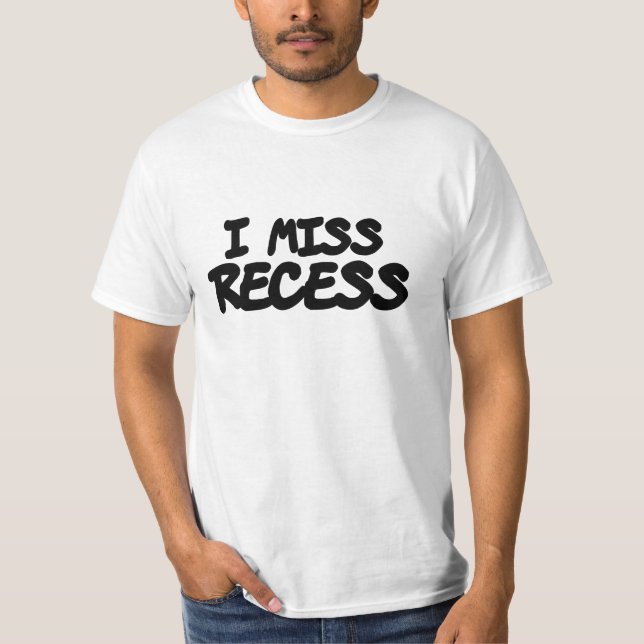 T-shirt Sinto Falta De Recess (Frente)