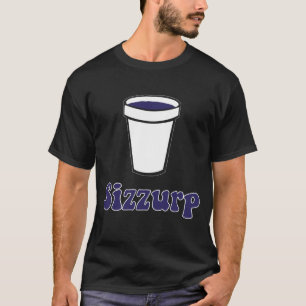 T-shirt Sizzurp